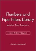 plumbers and pipe fitters library: materials, tools, roughing-in (en Inglés)