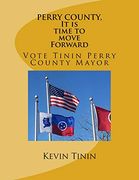 Perry County, it is Time to Move Forward (en Inglés)