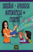 Enseñar y Aprender Matematicas con Cuentos