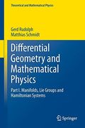 differential geometry and mathematical physics: part i. manifolds, lie groups and hamiltonian systems (en Inglés)