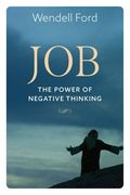 Job The Power Of Negative Thinking (en Inglés)