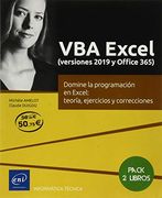 Vba Excel (Versiones 2019 y Office 365) Pack de 2 Libros: Domine la Programación en Excel: Teoría, Ejercicios y Correcciones