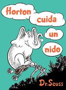 Horton Cuida un Nido  (Classic Seuss)