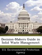decision-makers guide in solid waste management (en Inglés)