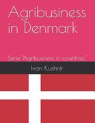 Agribusiness in Denmark (en Inglés)