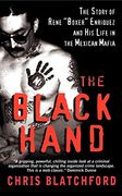 the black hand,the bloody rise and redemption of "boxer" enriquez, a mexican mob killer (en Inglés)