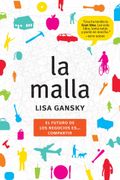 La Malla: El Futuro de los Negocios Es. Compartir (Gestión 2000) (in Spanish)