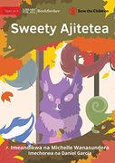 Sweety Stands up - Sweety Ajitetea (en Swahili)