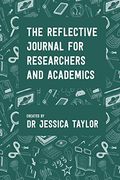 The Reflective Journal for Researchers and Academics 