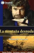 La Montaña Desnuda. Nanga Parbat  Hermano, Muerte y Soledad