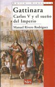 Gattinara: Carlos v y el Sueño del Imperio