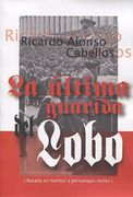 La Ultima Guarida del Lobo (in Spanish)
