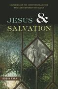 Jesus and Salvation: Soundings in the Christian Tradition and Contemporary Theology (en Inglés)