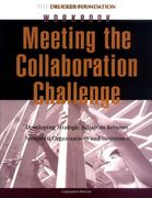 meeting the collaboration challenge workbook: developing strategic alliances between nonprofit organizations and businesses
