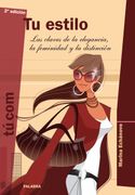 Tu Estilo Claves de la Elegancia, Feminidad y la Distincion (in Spanish)