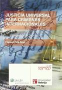 Justicia universal para crímenes internacionales (in Spanish)