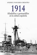 1914. Aliadófilos y Germanófilos en la Cultura Española