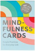 Mindfulness Cards: Simple Practices for Everyday Life (Daily Mindfulness, Daily Gratitude, Mindful Meditation) (en Inglés)