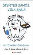 Dientes Sanos, Vida Sana