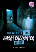 10-Minute True Ghost Encounter Stories (en Inglés)