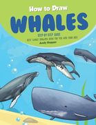 How to Draw Whales Step-by-Step Guide: Best Whale Drawing Book for You and Your Kids (en Inglés)