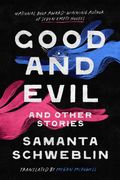 Good and Evil and Other Stories (en Inglés)