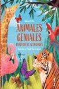 Animales Geniales. Cuaderno de Actividades