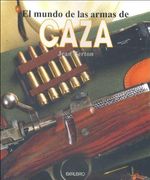 El Mundo de Las Armas de Caza
