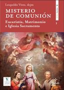 Misterio de Comunión: Eucaristía, Matrimonio e Iglesia Sacramento