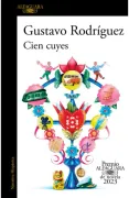 CIEN CUYES (PREMIO ALFAGUARA 2023) (in Spanish)