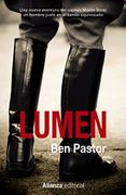 Lumen - Ben Pastor - Alianza Editorial
