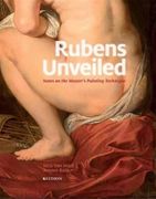 RUBENS UNVEILED. NOTES ON THE MASTER'S PAINTING TECHNIQUE (en Inglés)
