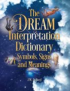 The Dream Interpretation Dictionary: Symbols, Signs, and Meanings (en Inglés)