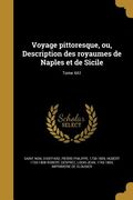 Voyage pittoresque, ou, Description des royaumes de Naples et de Sicile; Tome 4A1 (en Francés)