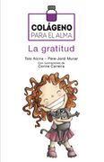 Colágeno Para el Alma: La Gratitud (in Spanish)