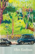 Double-Parked, With Tosca: Poems (en Inglés)