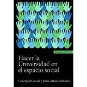 Hacer la Universidad en el Espacio Social