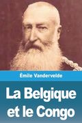 La Belgique et le Congo (en Francés)
