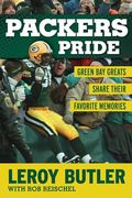 Packers Pride: Green Bay Greats Share Their Favorite Memories (en Inglés)