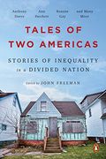 Tales of two Americas: Stories of Inequality in a Divided Nation (en Inglés)
