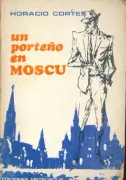 Un porteño en Moscu