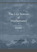 The Live Science of Mathematics 