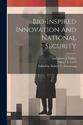 Bio-Inspired Innovation and National Security (en Inglés)