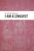 I Am a Linguist: With a Foreword by Peter Matthews (en Inglés)