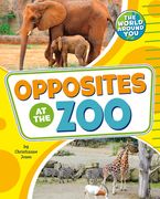 Opposites at the Zoo (en Inglés)