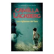 Los Vigilantes del Faro - Camilla Läckberg - Oceano Express