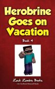 Herobrine Goes on Vacation (en Inglés)