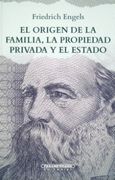 El Origen de la Familia la Propiedad Privada y el Estado