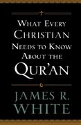 what every christian needs to know about the qur'an (en Inglés)