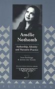 Amelie Nothomb: Authorship, Identity and Narrative Practice (Belgian Francophone Library)